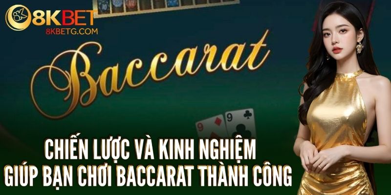 Áp dụng chiến lược và kinh nghiệm chơi baccarat thông minh