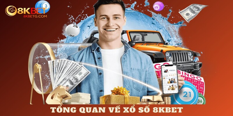 Tổng quan về xổ số 8KBET